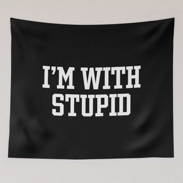 Item preview, I'm With Stupid designed and sold by ArbitraryTees.