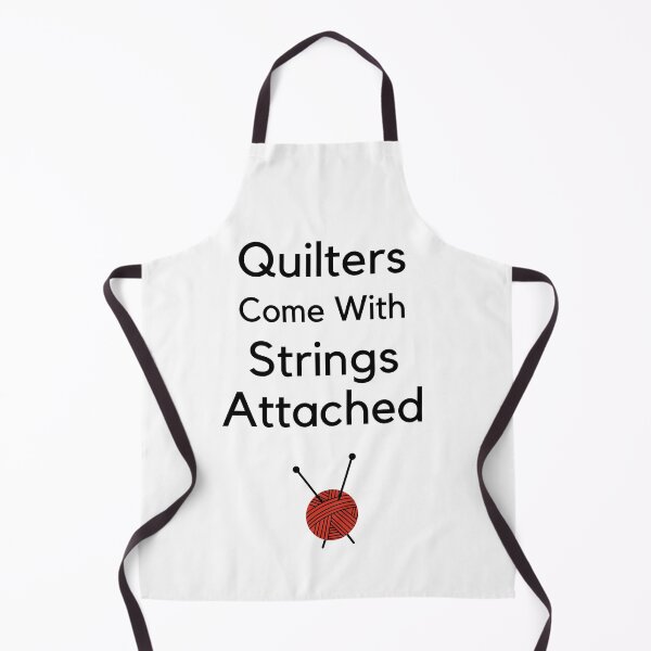 Item preview, Quilters come with strings attached designed and sold by SmSm Main Street.