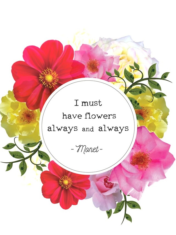 Beautiful Quote Monet - Flower Frame Beautiful Quote Monet - Flower Frame