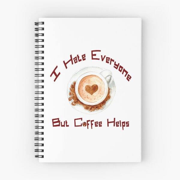 Item preview, I hate everyone but coffee helps designed and sold by Coffee-prince.