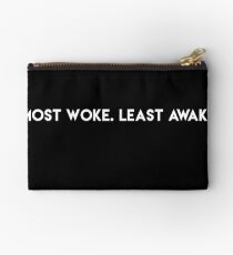 most woke. least awake Studio Pouch