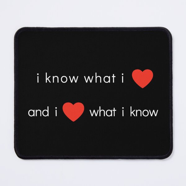 Item preview, I know what I love and I love what I know designed and sold by SubashSL.