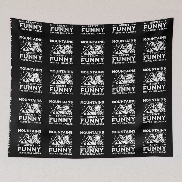 Item preview, mountains aren't funny they're hill areas  designed and sold by uranus1store.
