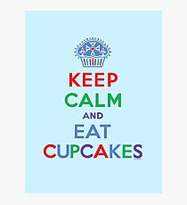 Keep Calm and Eat Cupcakes - primary 2 Photographic Print
