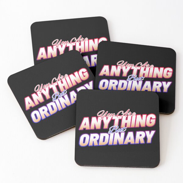 Item preview, You Are Anything But Ordinary designed and sold by Denti Kanys ⭐⭐⭐⭐⭐.