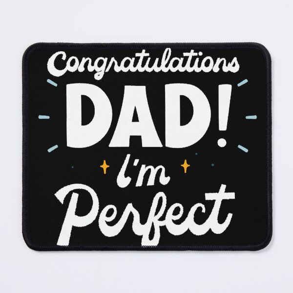Item preview, Congratulations dad I'm perfect designed and sold by Jaadueekala.