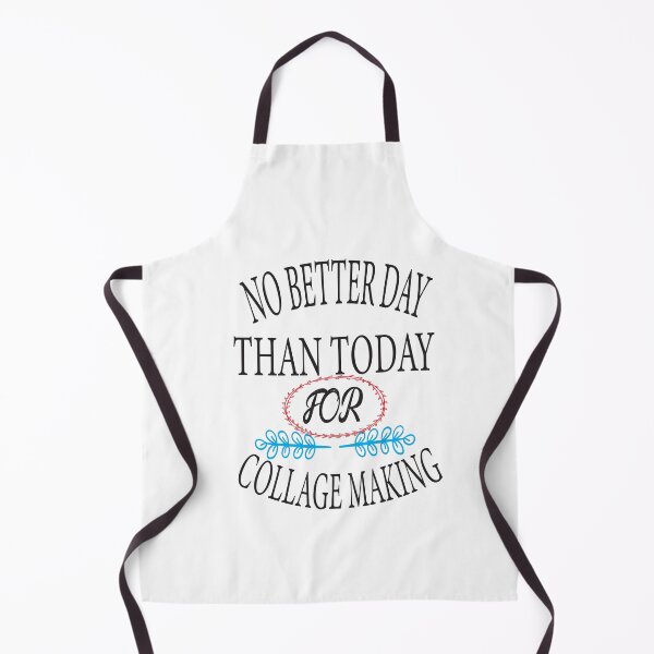 Item preview, No Better Day Than Today for Collage Making designed and sold by karim82.