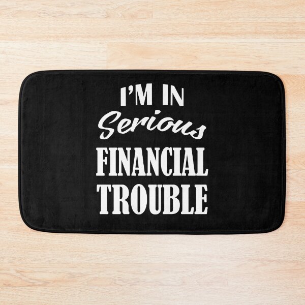 Item preview, I’m in serious financial trouble crisis designed and sold by smallcatvn.