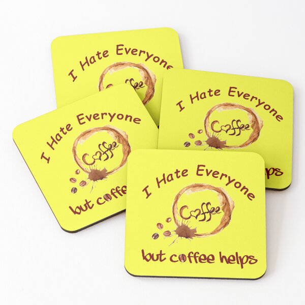 Item preview, I hate everyone but coffee helps designed and sold by Coffee-prince.