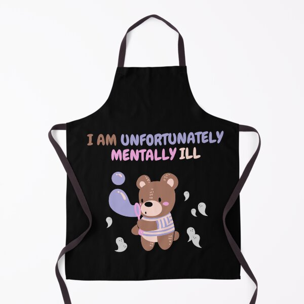 Item preview, I Am Unfortunately Mentally ill,Cute Cartoon Bear,Beautiful Bear,Colorful Bear designed and sold by stamppiyathat.