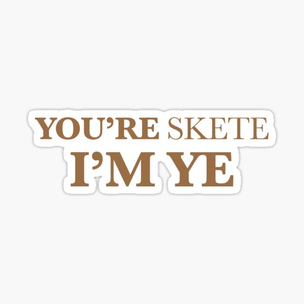 Aperçu de l'œuvre drôle tu es skite je suis toi stickers créée et vendue par dariabeyger.