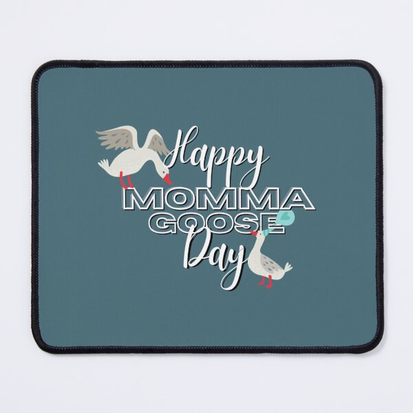 Item preview, Happy Momma Goose Day! designed and sold by LuckylionC.
