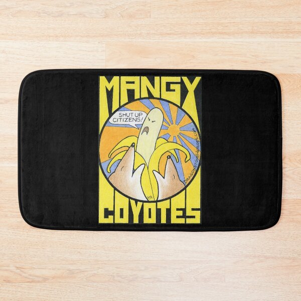 Item preview, Mangy Coyotes Fight the Banana Republic designed and sold by MartinJohnn.