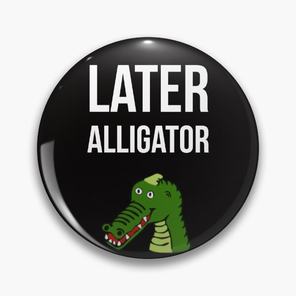 Item preview, Goodbye Alligator designed and sold by Slogans4u.