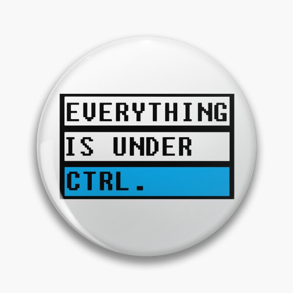 Item preview, Everything Is Under Control designed and sold by MakeItTrend.