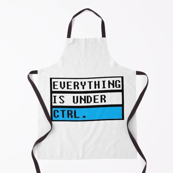 Item preview, Everything Is Under Control designed and sold by MakeItTrend.