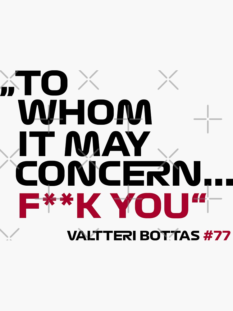 to whom it may concern bottas shirt