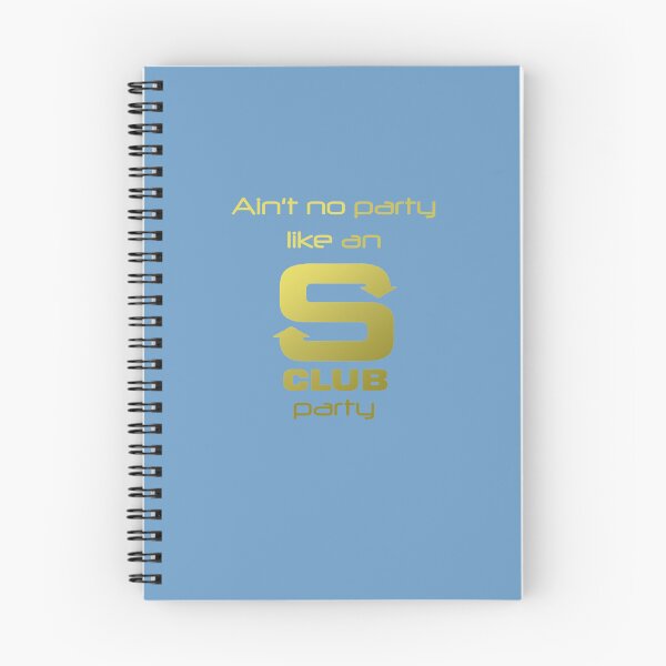 Item preview, S Club 7 Shirt - Ain&X27;T No Party Like An S Club Party Essential T-Shirt designed and sold by ChrisMerklinger.