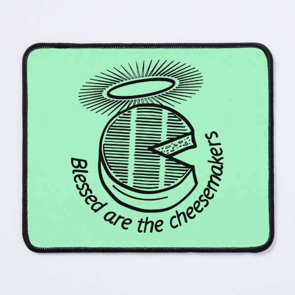 Item preview, Blessed Are The Cheesemakers, Classic T, Trending Now designed and sold by FEWDCX.