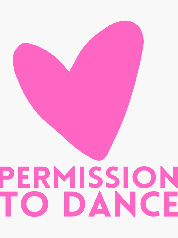 "Permission To Dance Love " Sticker for Sale by DiegoLi Redbubble