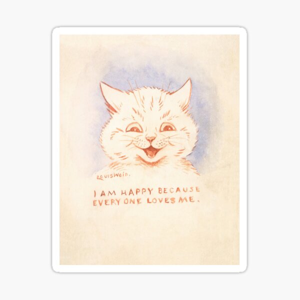 Item preview, 'I Am Happy Because Every One Loves Me' Louis Wain Cat designed and sold by Onodera.