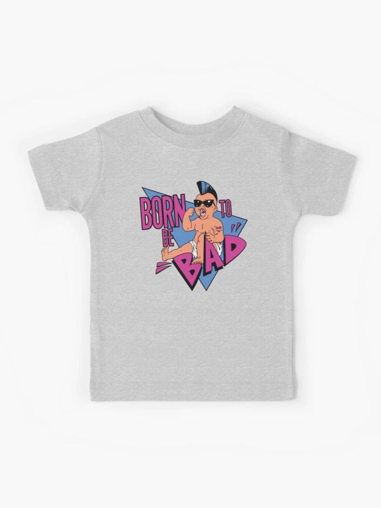 Born To Be Bad | Kids T-Shirt