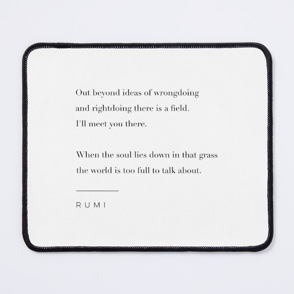 Item preview, I'll Meet You There Quote by Rumi designed and sold by wisemagpie.