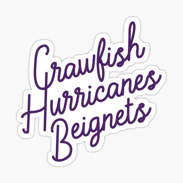 Item preview, Crawfish, Hurricanes, Beignets designed and sold by yelly123.