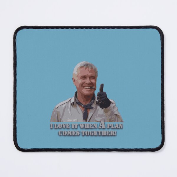Item preview, The A-Team! Hannibal Smith &Quot;I Love It When A Plan Comes Together!&Quot;  T-Shirt designed and sold by PitDeipenau.