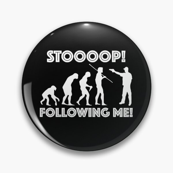 Item preview, evolution stop following me designed and sold by The-Armour.