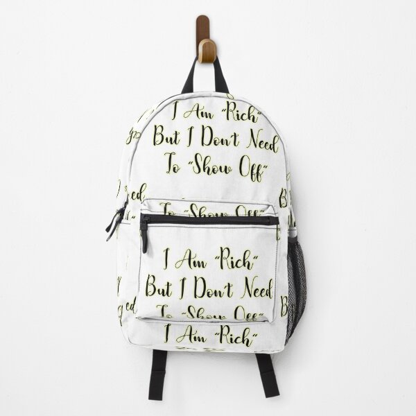 Item preview, I Am "Rich" But I Don't Need To "Show Off" designed and sold by Premium-Cart.