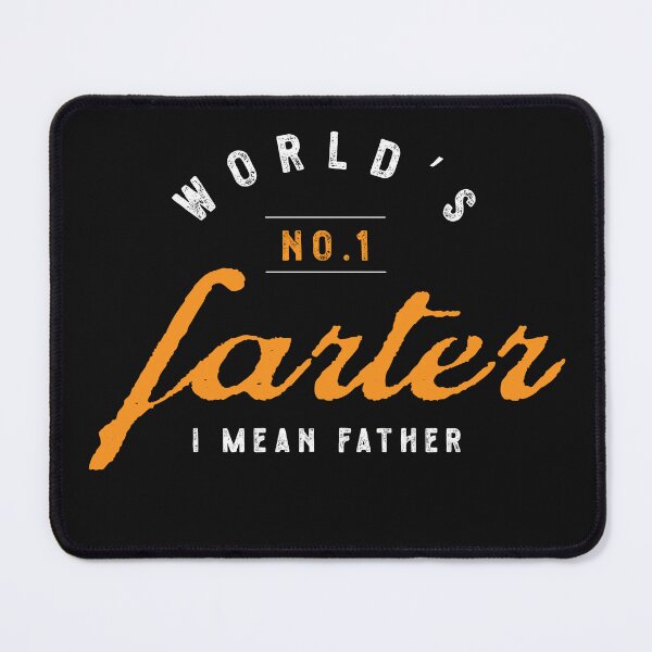 Item preview, World's No.1 Farter i mean father funny fathers day designed and sold by wewmeprints.
