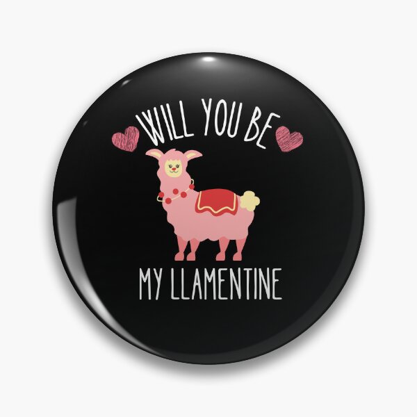 Item preview, Will you be my Llamentine designed and sold by Thetruemo.