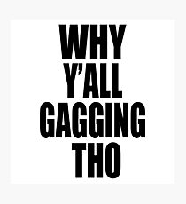 Gag Photographic Print