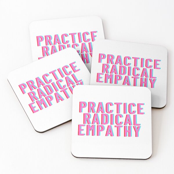 Item preview, Practice Radical Empathy designed and sold by Ssimo30.