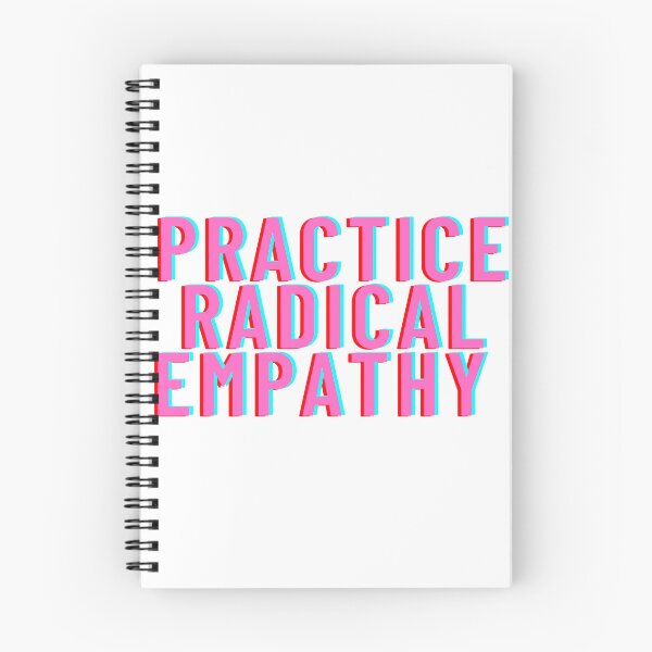 Item preview, Practice Radical Empathy designed and sold by Ssimo30.
