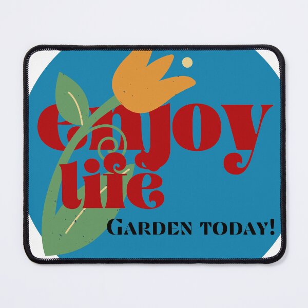 Item preview, Enjoy Life Garden Today! designed and sold by RealArt4u.
