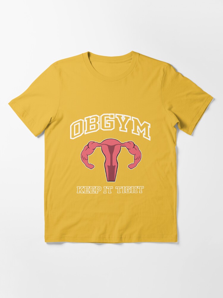 Obgym keep it tight shirt 