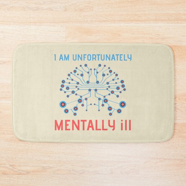 Item preview, I Am Unfortunately Mentally ill designed and sold by RedTomasB.