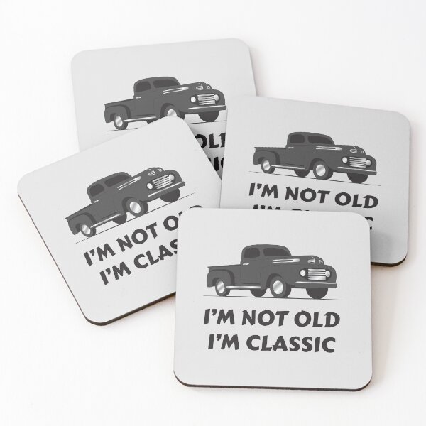 Item preview, I'm Not Old I'm Classic | Classic Pickup Truck designed and sold by Teenker.
