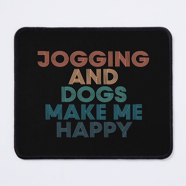 Item preview, Jogging And Dogs Make Me Happy- Gift for Jogging & Dogs Fans designed and sold by kindxinn.