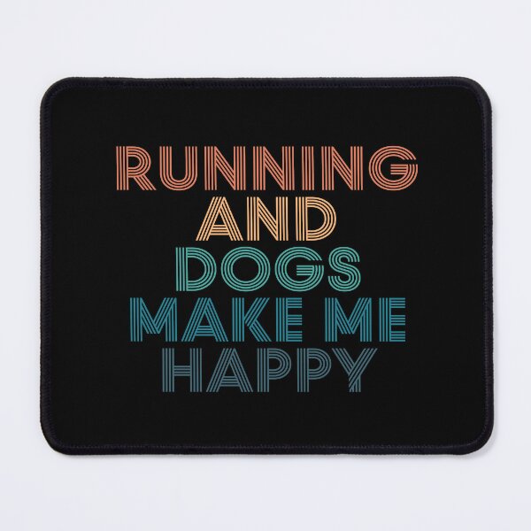 Item preview, Running And Dogs Make Me Happy- Gift for Running & Dogs Fans designed and sold by kindxinn.