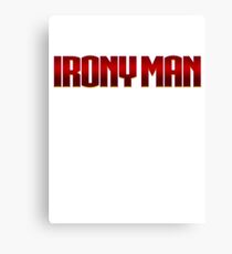 Irony Man Canvas Print