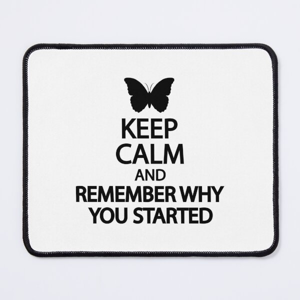 Item preview, Keep calm and remember why you started designed and sold by Colorfulandfun.