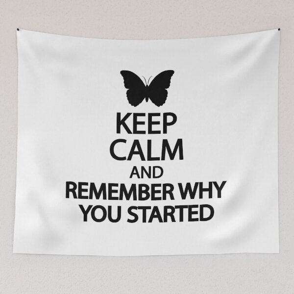Item preview, Keep calm and remember why you started designed and sold by Colorfulandfun.