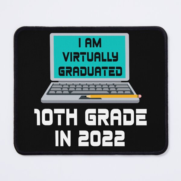 Item preview, I Am Virtually Graduated 10th Grade IN 2022 designed and sold by MagicBoutique.