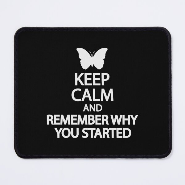 Item preview, Keep calm and remember why you started designed and sold by Colorfulandfun.