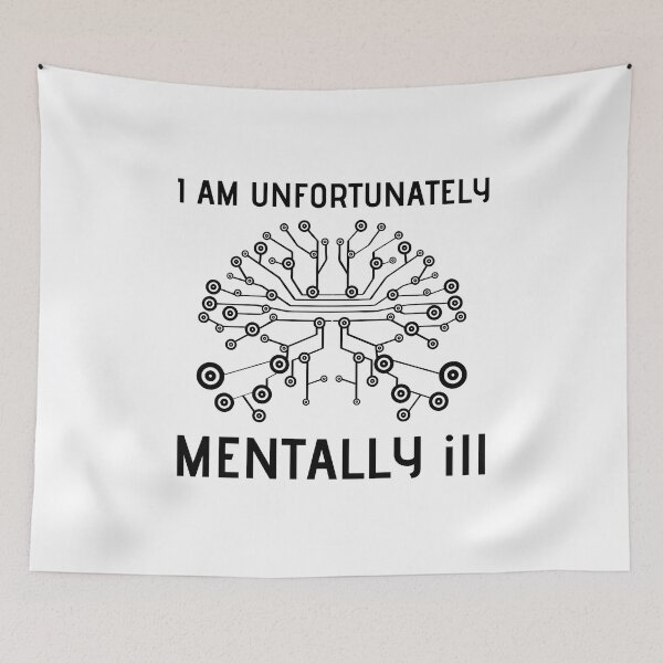 Item preview, I Am Unfortunately Mentally ill designed and sold by RedTomasB.