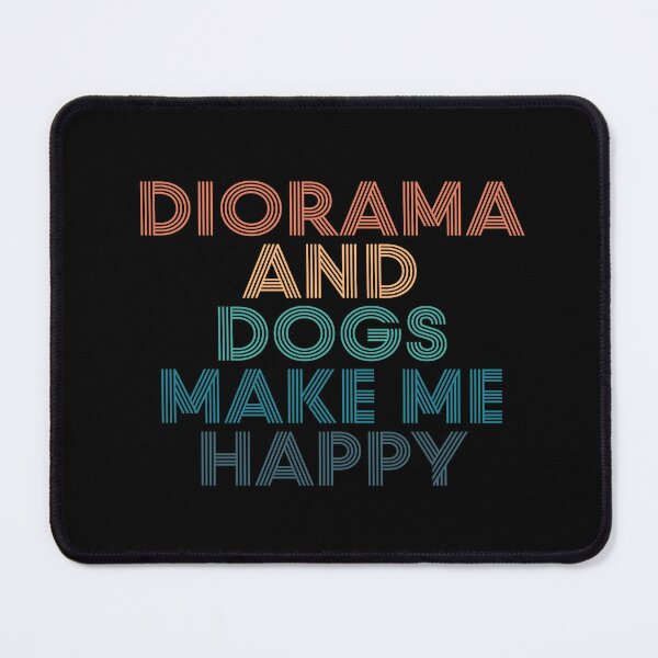 Item preview, Diorama And Dogs Make Me Happy- Gift for Diorama & Dogs Fans designed and sold by kindxinn.
