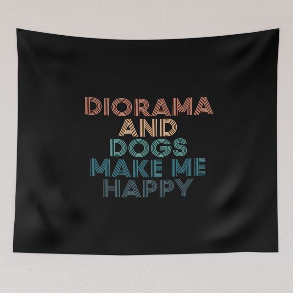 Item preview, Diorama And Dogs Make Me Happy- Gift for Diorama & Dogs Fans designed and sold by kindxinn.